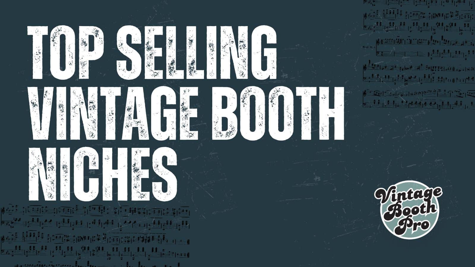 Top Selling Vintage Booth Niches