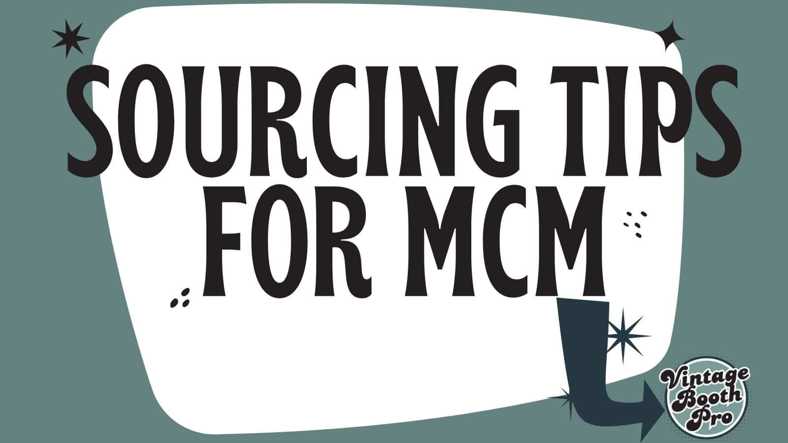 sourcing tips for MCM